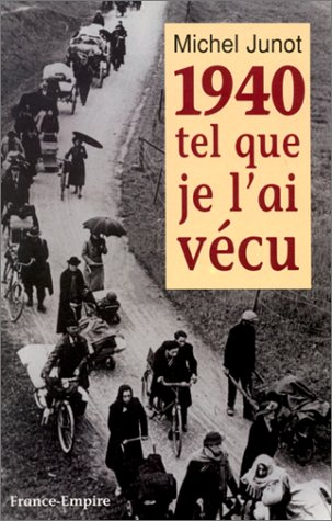 1940, tel que je l'ai connu