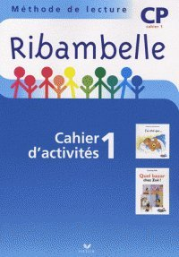 Ribambelle, méthode de lecture CP : cahier d'activités 1