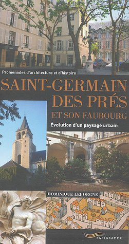 Saint-Germain-des-Prés et son faubourg : évolution d'un paysage urbain