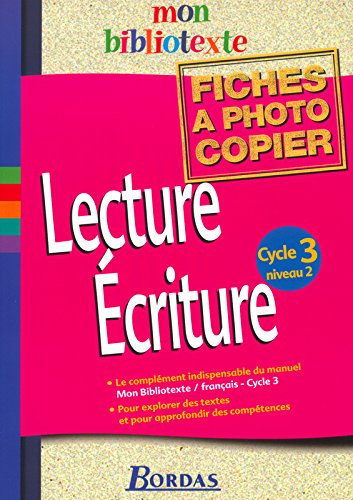 Lecture, écriture cycle 3 niveau 2 : mon bibliotexte