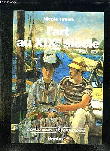 L'Art au XIXe siècle : 1848-1905