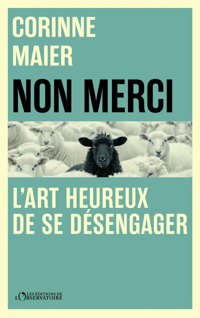Non merci : l'art heureux de se désengager
