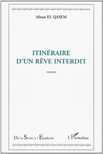 Itineraire d'un Reve Interdit