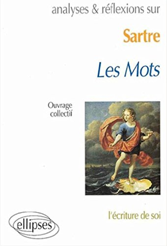 Sartre, Les mots : l'écriture de soi