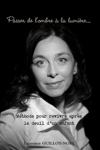 passer de l'ombre à la lumière. . .