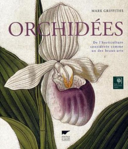 Orchidées : de l'horticulture considérée comme un des beaux-arts