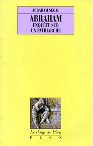 Abraham, enquête sur un patriarche
