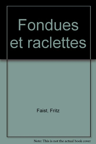 Fondues et raclettes