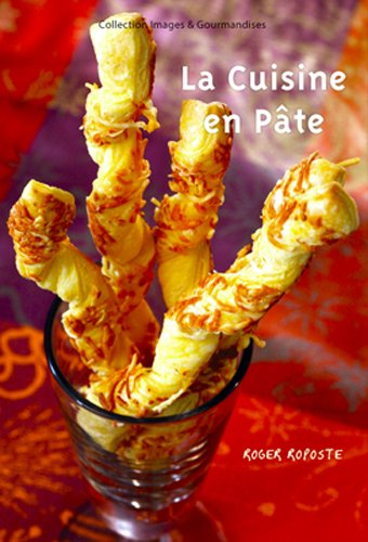 La cuisine en pâte : les multiples applications de la pâte feuilletée, brisée et sablée sucrée