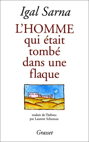 L'homme qui était tombé dans une flaque