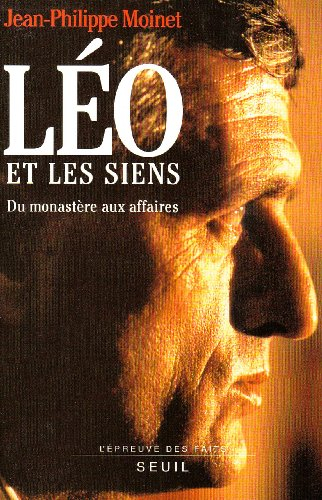 Léo et les siens : du monastère aux affaires