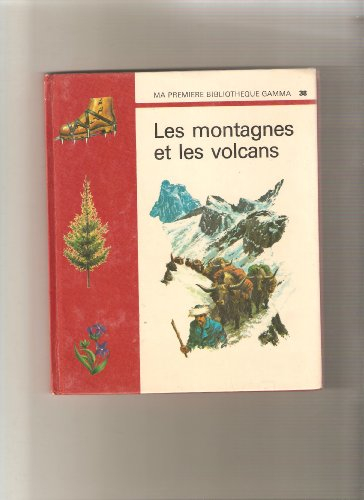 les montagnes et les volcans (ma premiere bibliotheque gamma) n,38