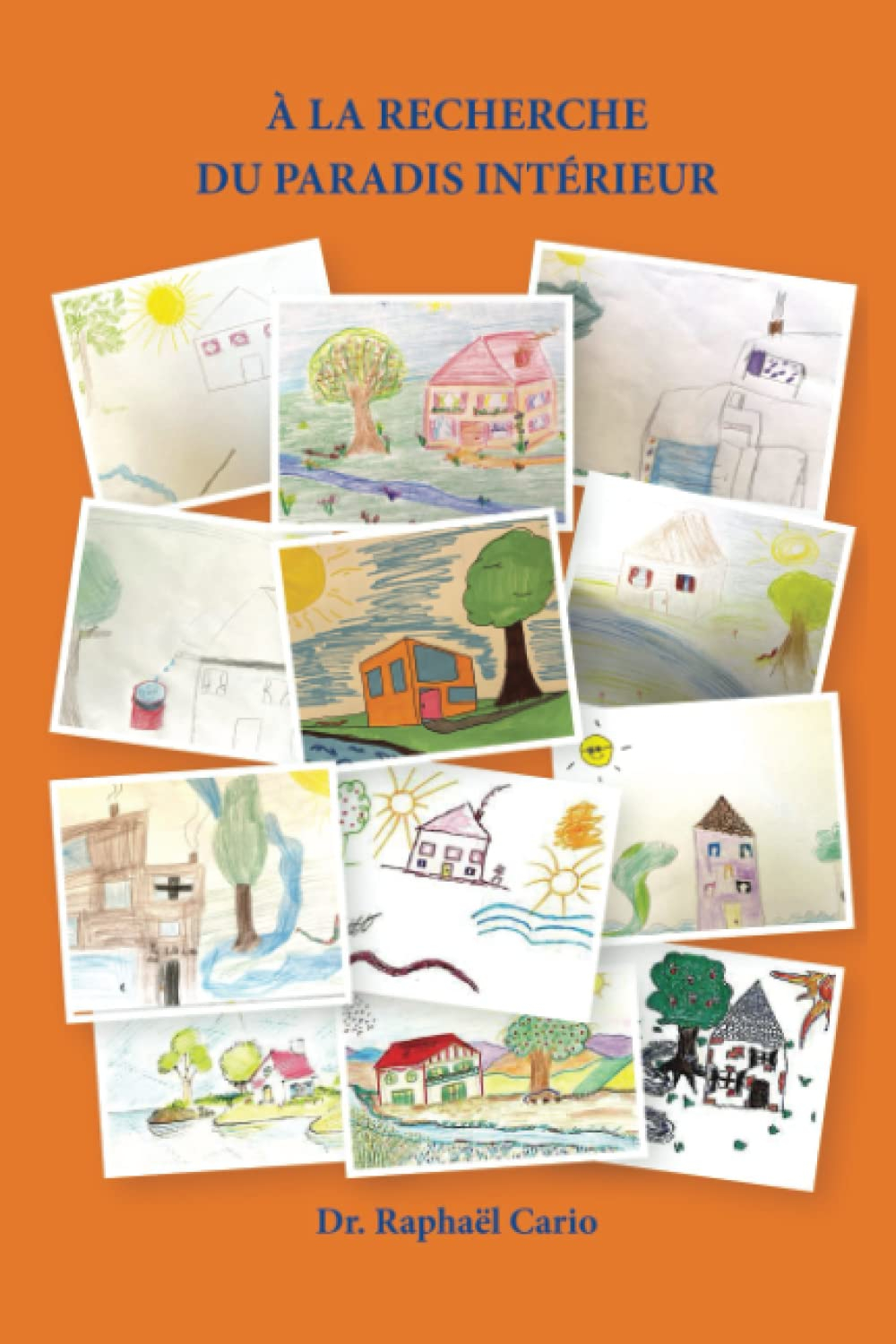 À la recherche du paradis intérieur