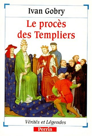 Le procès des Templiers