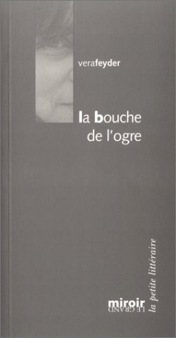 La bouche de l'ogre