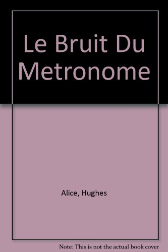 le bruit du métronome