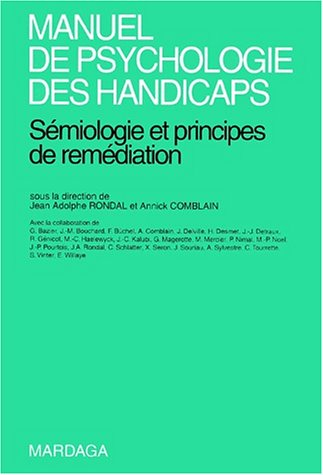 Manuel de psychologie des handicaps : sémiologie et principes de remédiation