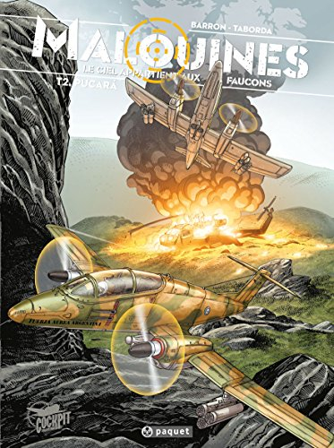 Malouines, le ciel appartient aux faucons. Vol. 2. Pucara