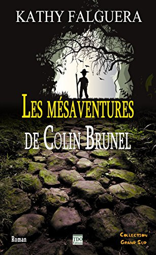 Les mésaventures de Colin Brunel