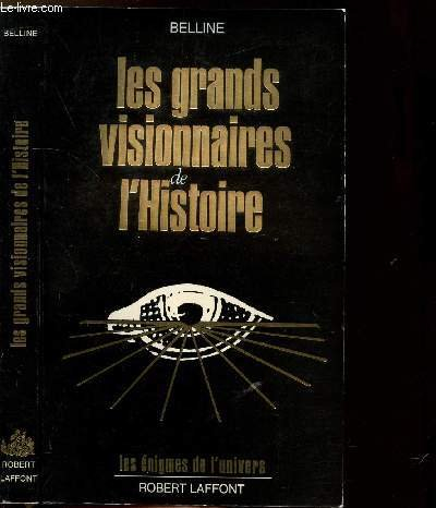Les Grands visionnaires de l'histoire