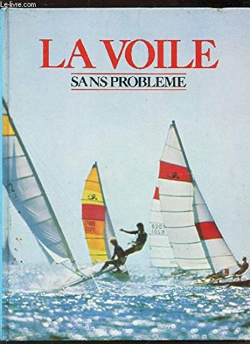 La Voile sans problème