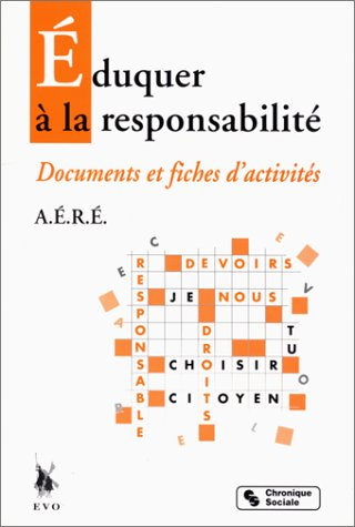 Eduquer à la responsabilité : documents et fiches d'activités