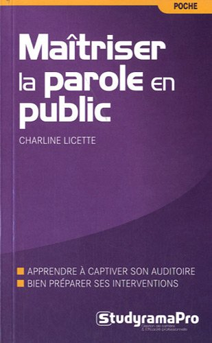 Maîtriser la parole en public