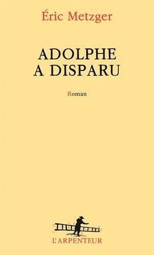 Adolphe a disparu