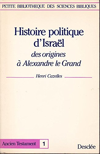 histoire politique d'israël : des origines à alexandre le grand
