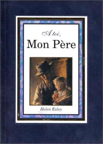 A toi, mon père