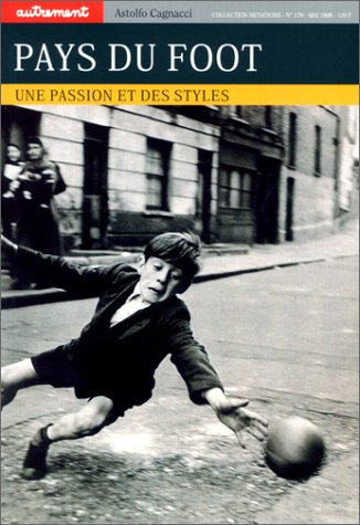 Pays de foot : passions populaires, arts de vivre