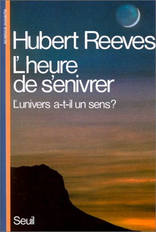 L'heure de s'enivrer : l'univers a-t-il un sens ?