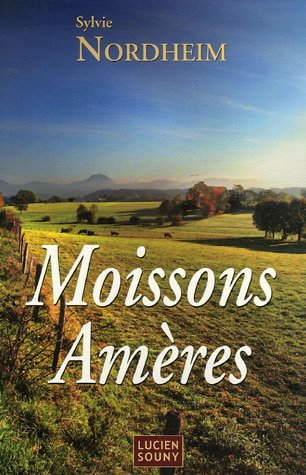 Moissons amères