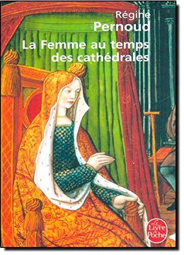 La femme au temps des cathédrales