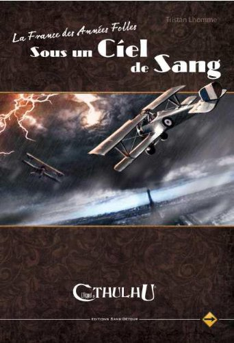Sans Détour - L'Appel de Cthulhu JDR - Sous un Ciel de Sang