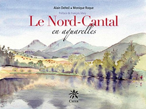 Le Nord-Cantal en aquarelles