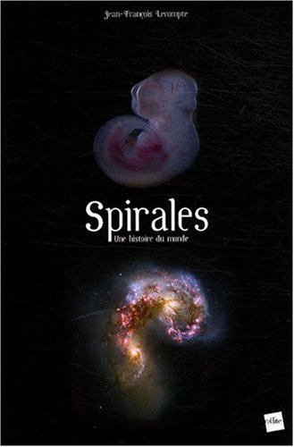 Spirales : une histoire du monde