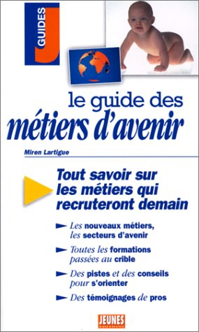 le guide des métiers d'avenir