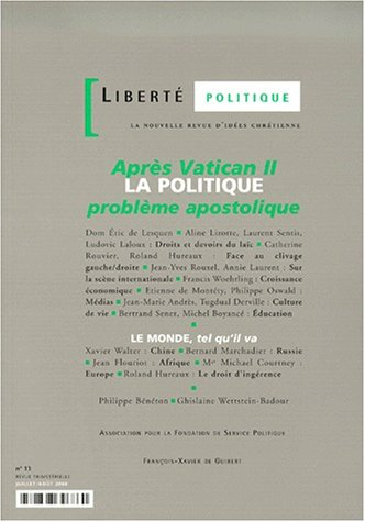 Liberté politique, n° 13. Après Vatican II, la politique : problème apostolique