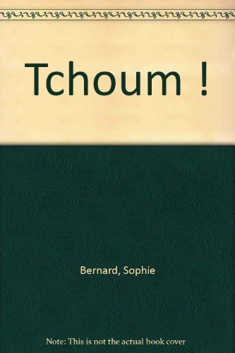 Tchoum !