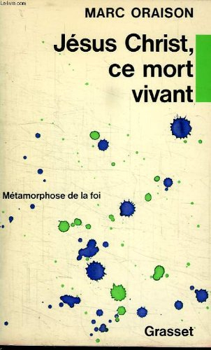 jesus christ ce mort vivant