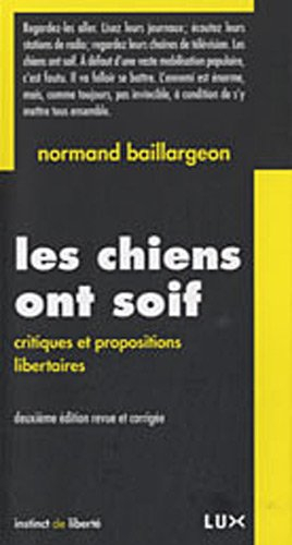 Les chiens ont soif : critiques et propositions libertaires