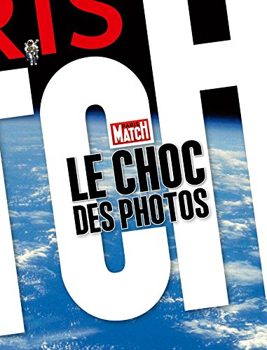 Le choc des photos : Paris-Match