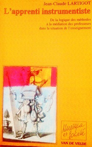 L'apprenti instrumentiste : de la logique des méthodes à la médiation des professeurs dans la situat