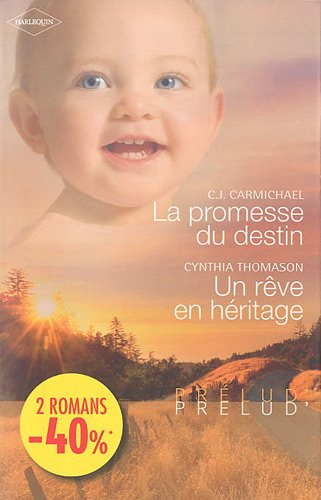La promesse du destin. Un rêve en héritage