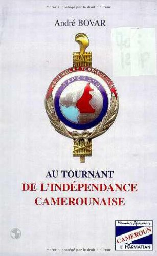 Au tournant de l'indépendance camerounaise