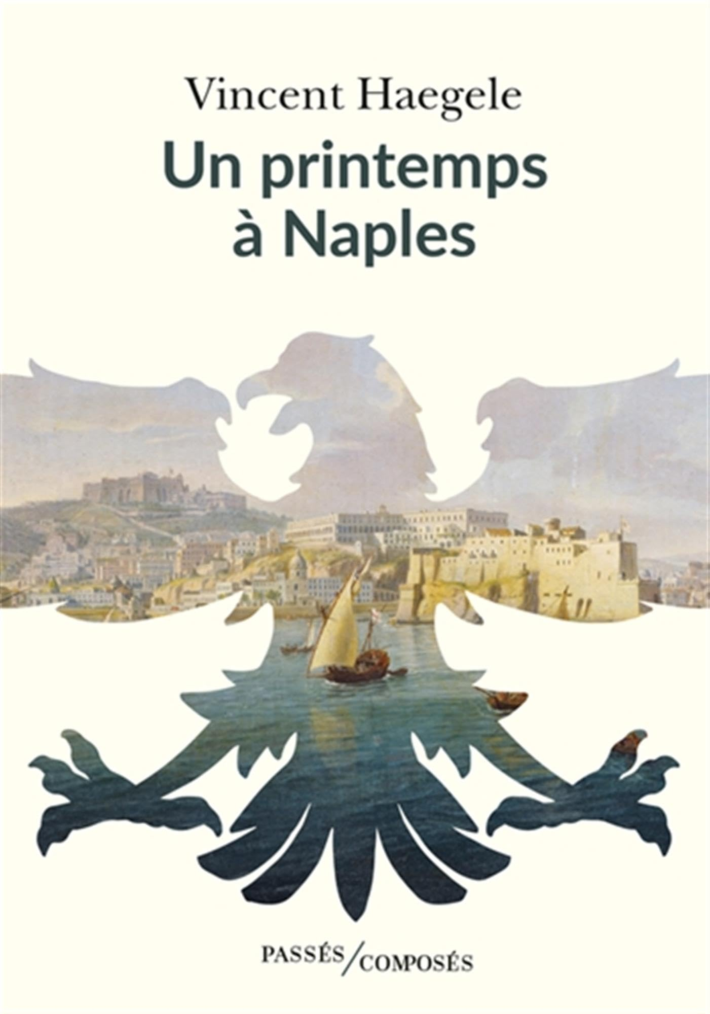 Les quatre saisons de l'Empire. Vol. 2. Un printemps à Naples
