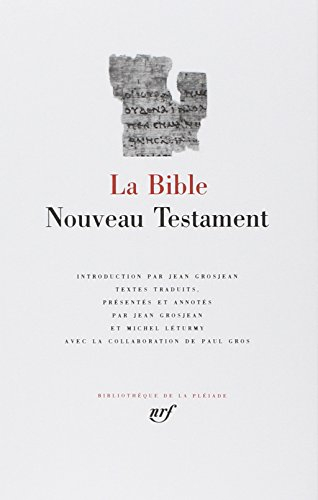 La Bible. Nouveau Testament