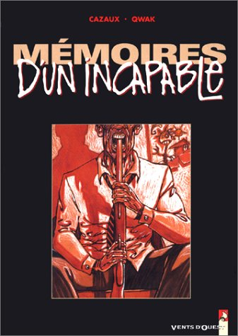Mémoires d'un incapable