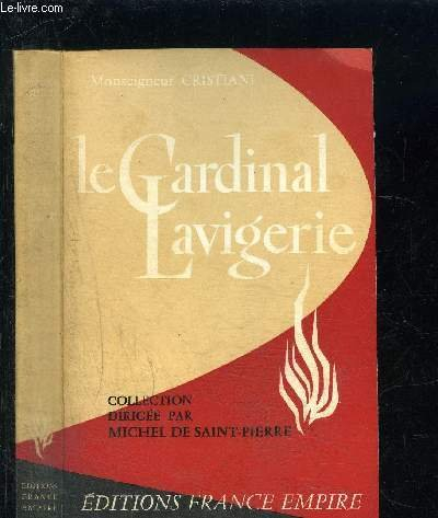 le cardinal lavigerie, un grand bienfaiteur de l'afrique 1825-1892 .
